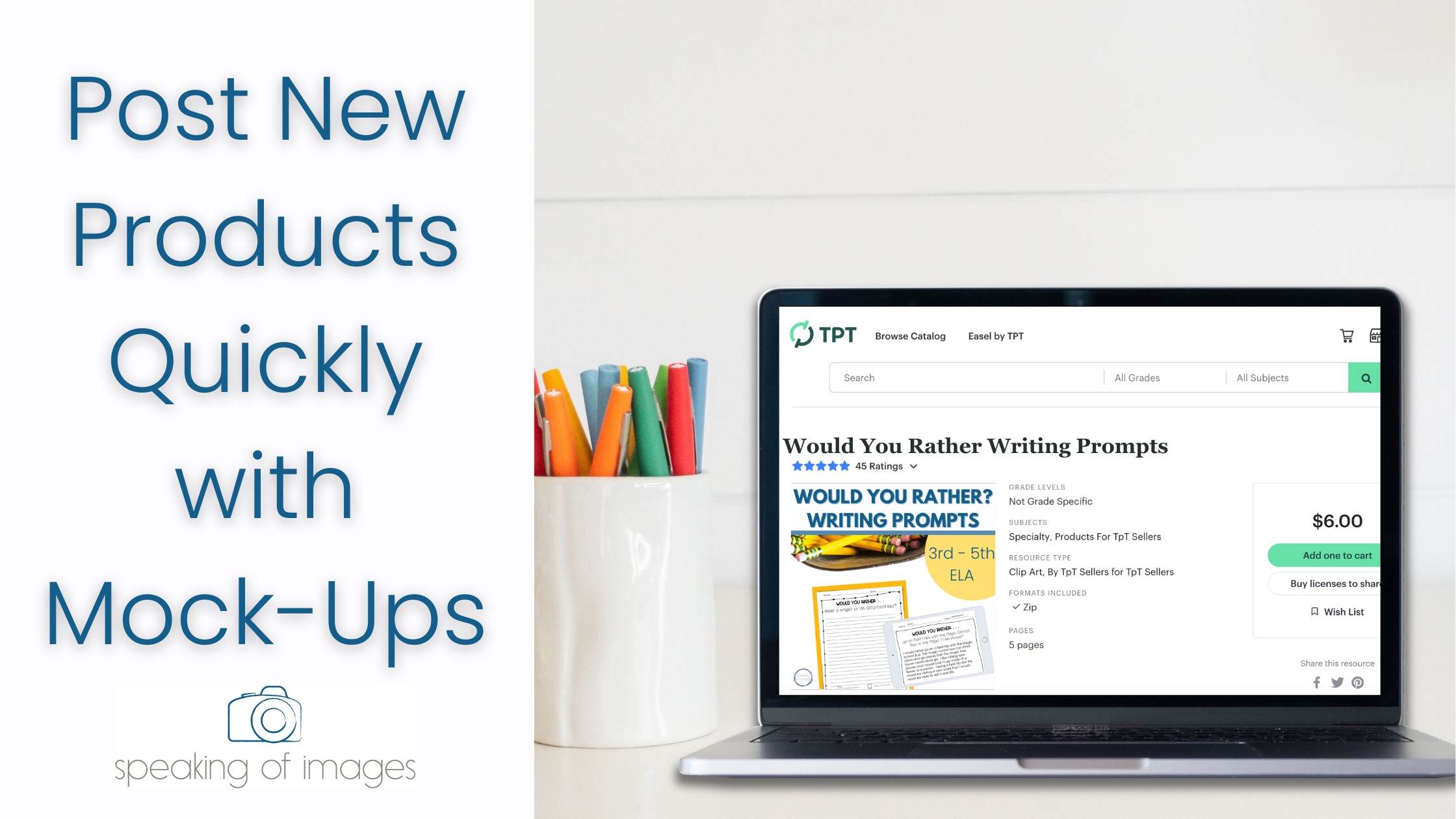 Post your new TPT product quickly by using mockups to create your cover, thumbnails and preview